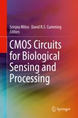 Cmos Circuits For Biological Sensing And Processing 1st Edition Srinjoy Mitra