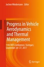Progress In Vehicle Aerodynamics And Thermal Management 11th Fkfs Conference Stuttgart September 2627 2017 1st Edition Jochen Wiedemann Eds