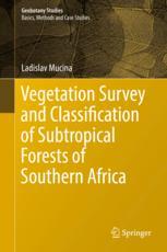 Vegetation Survey And Classification Of Subtropical Forests Of Southern Africa 1st Edition Ladislav Mucina Auth