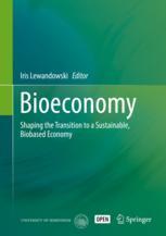 Bioeconomy Shaping The Transition To A Sustainable Biobased Economy 1st Edition Iris Lewandowski