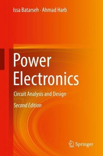 Power Electronics Circuit Analysis And Design 2nd Edition Issa Batarseh