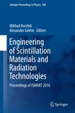 Engineering Of Scintillation Materials And Radiation Technologies Proceedings Of Ismart 2016 1st Edition Mikhail Korzhik