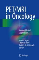 Petmri In Oncology Current Clinical Applications 1st Edition Andrei Iagaru