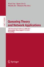 Queueing Theory And Network Applications 12th International Conference Qtna 2017 Qinhuangdao China August 2123 2017 Proceedings 1st Edition Wuyi Yue