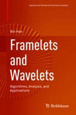 Framelets And Wavelets Algorithms Analysis And Applications 1st Edition Bin Han Auth