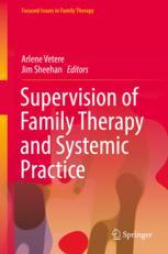 Supervision Of Family Therapy And Systemic Practice 1st Edition Arlene Vetere