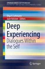 Deep Experiencing Dialogues Within The Self 1st Edition Olga V Lehmann