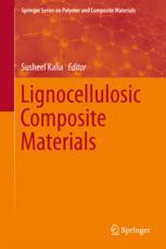 Lignocellulosic Composite Materials 1st Edition Susheel Kalia Eds