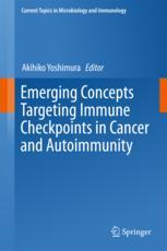 Emerging Concepts Targeting Immune Checkpoints In Cancer And Autoimmunity 1st Edition Akihiko Yoshimura Eds