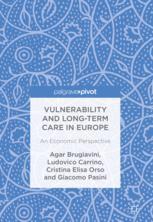 Vulnerability And Longterm Care In Europe An Economic Perspective 1st Edition Agar Brugiavini