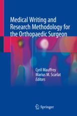 Medical Writing And Research Methodology For The Orthopaedic Surgeon 1st Edition Cyril Mauffrey
