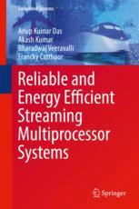 Reliable And Energy Efficient Streaming Multiprocessor Systems 1st Edition Anup Kumar Das