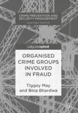 Organised Crime Groups Involved In Fraud 1st Edition Tiggey May