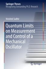 Quantum Limits On Measurement And Control Of A Mechanical Oscillator 1st Edition Vivishek Sudhir Auth