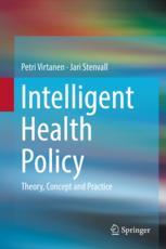 Intelligent Health Policy Theory Concept And Practice 1st Edition Petri Virtanen