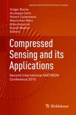 Compressed Sensing And Its Applications Second International Matheon Conference 2015 1st Edition Holger Boche