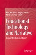 Educational Technology And Narrative Story And Instructional Design 1st Edition Brad Hokanson