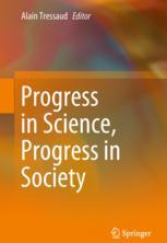 Progress In Science Progress In Society 1st Edition Alain Tressaud Eds