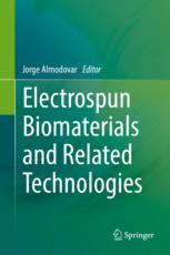 Electrospun Biomaterials And Related Technologies 1st Edition Jorge Almodovar Ed