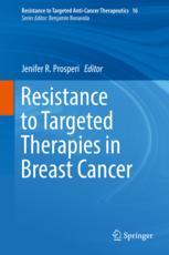 Resistance To Targeted Therapies In Breast Cancer 1st Edition Jenifer R Prosperi Eds