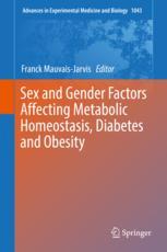 Sex And Gender Factors Affecting Metabolic Homeostasis Diabetes And Obesity 1st Edition Franck Mauvaisjarvis Eds