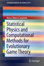Statistical Physics And Computational Methods For Evolutionary Game Theory 1st Edition Marco Alberto Javarone Auth