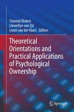 Theoretical Orientations And Practical Applications Of Psychological Ownership 1st Edition Chantal Olckers