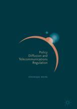 Policy Diffusion And Telecommunications Regulation 1st Edition Vronique Wavre Auth