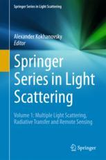Springer Series In Light Scattering Volume 1 Multiple Light Scattering Radiative Transfer And Remote Sensing 1st Edition Alexander Kokhanovsky Eds