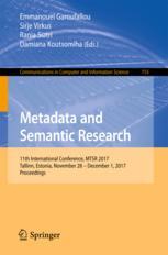 Metadata And Semantic Research 11th International Conference Mtsr 2017 Tallinn Estonia November 28 December 1 2017 Proceedings 1st Edition Emmanouel Garoufallou