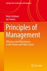 Principles Of Management Efficiency And Effectiveness In The Private And Public Sector 1st Edition Peter Eichhorn