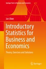 Introductory Statistics For Business And Economics Theory Exercises And Solutions 1st Edition Jan Ube Auth