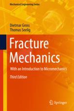 Fracture Mechanics With An Introduction To Micromechanics 3rd Edition Dietmar Gross