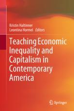 Teaching Economic Inequality And Capitalism In Contemporary America 1st Edition Kristin Haltinner