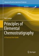 Principles Of Elemental Chemostratigraphy A Practical User Guide 1st Edition Neil Craigie Auth