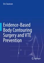 Evidencebased Body Contouring Surgery And Vte Prevention 1st Edition Eric Swanson Auth