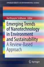 Emerging Trends Of Nanotechnology In Environment And Sustainability A Reviewbased Approach 1st Edition Karthiyayini Sridharan Eds