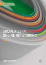 Social Ties In Online Networking 1st Edition Gretiiulia Ivana Auth