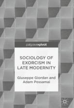 Sociology Of Exorcism In Late Modernity 1st Edition Giuseppe Giordan