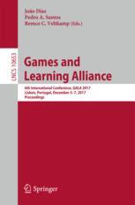 Games And Learning Alliance 6th International Conference Gala 2017 Lisbon Portugal December 57 2017 Proceedings 1st Edition Joo Dias