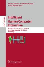 Intelligent Human Computer Interaction 9th International Conference Ihci 2017 Evry France December 1113 2017 Proceedings 1st Edition Patrick Horain