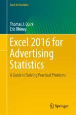 Excel 2016 For Advertising Statistics A Guide To Solving Practical Problems 1st Edition Thomas J Quirk