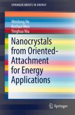 Nanocrystals From Orientedattachment For Energy Applications 1st Edition Weidong He
