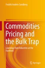 Commodities Pricing And The Bulk Trap Learnings From Industries At The Forefront 1st Edition Fredrik Andrnsandberg Auth