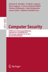 Computer Security Esorics 2017 International Workshops Cybericps 2017 And Secpre 2017 Oslo Norway September 1415 2017 Revised Selected Papers 1st Edition Sokratis K Katsikas