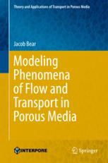 Modeling Phenomena Of Flow And Transport In Porous Media 1st Edition Jacob Bear Auth