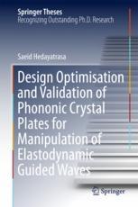 Design Optimisation And Validation Of Phononic Crystal Plates For Manipulation Of Elastodynamic Guided Waves 1st Edition Saeid Hedayatrasa Auth