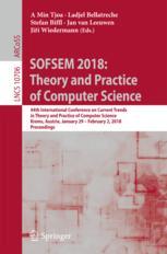Sofsem 2018 Theory And Practice Of Computer Science 44th International Conference On Current Trends In Theory And Practice Of Computer Science Krems Austria January 29 February 2 2018 Proceedings 1st Edition A Min Tjoa