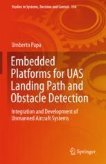 Embedded Platforms For Uas Landing Path And Obstacle Detection Integration And Development Of Unmanned Aircraft Systems 1st Edition Umberto Papa Auth