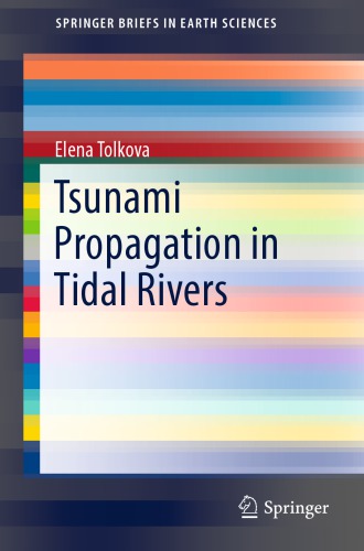 Tsunami Propagation In Tidal Rivers 1st Edition Elena Tolkova Auth
